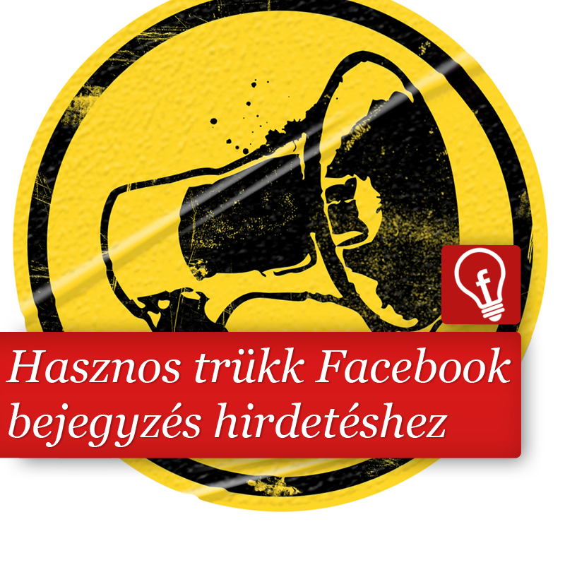 Bejegyzés alapú Facebook hirdetés trükk