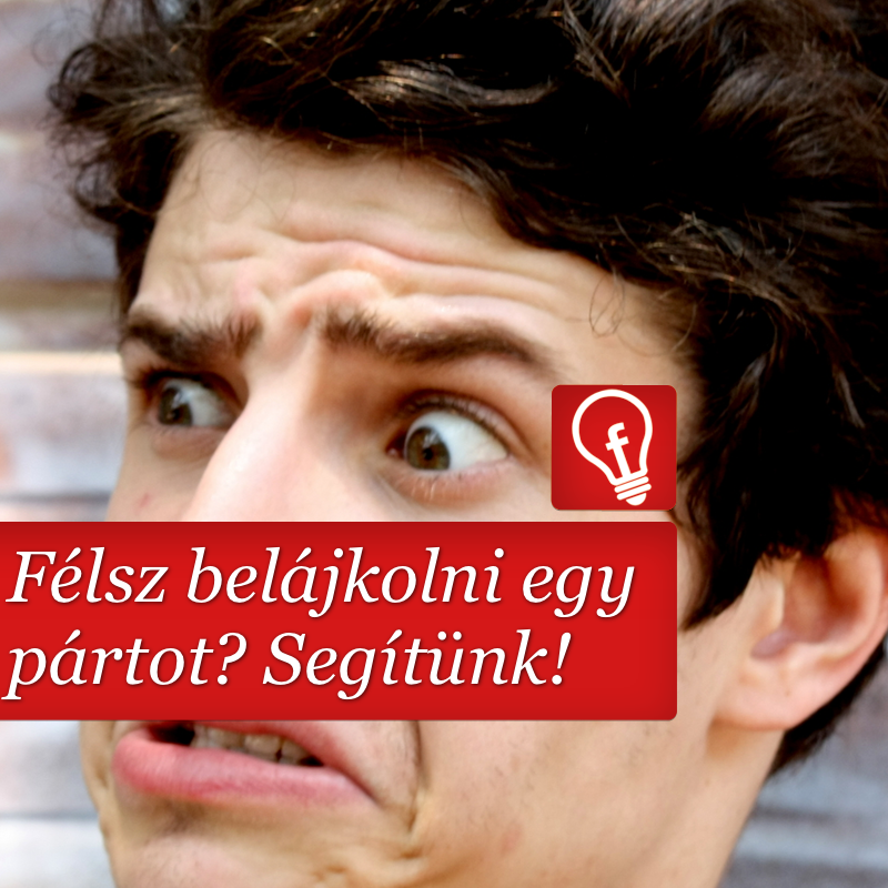 Nem mersz pártot lájkolni? Segítünk!
