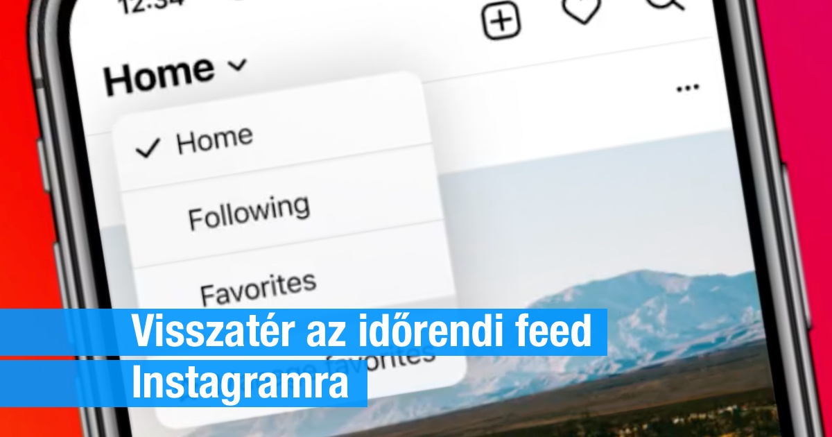 Régen minden jobb volt: visszatér az időrendi hírfolyam az Instagramra