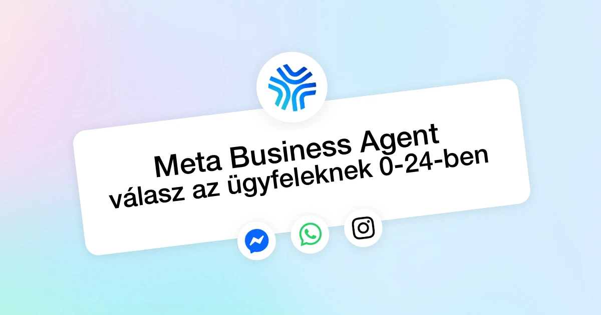 Itt a Meta Business Agent: automatizálás az üzleti beszélgetésekben